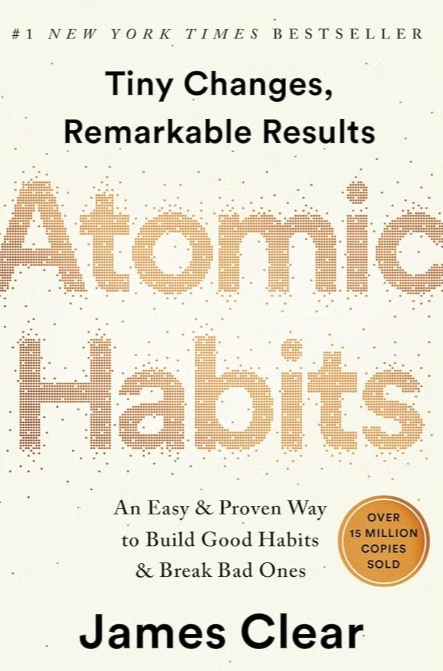 Atomic Habits: An Easy And Proven Way To Build Good Habits And Break Bad Ones